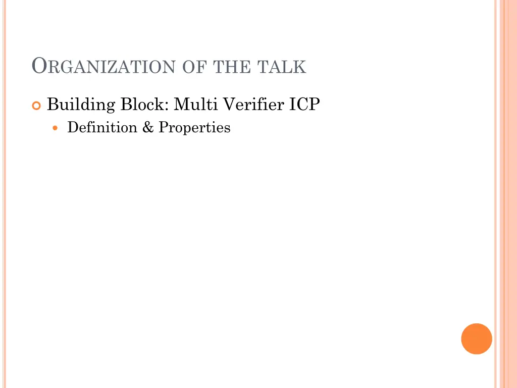 o rganization of the talk