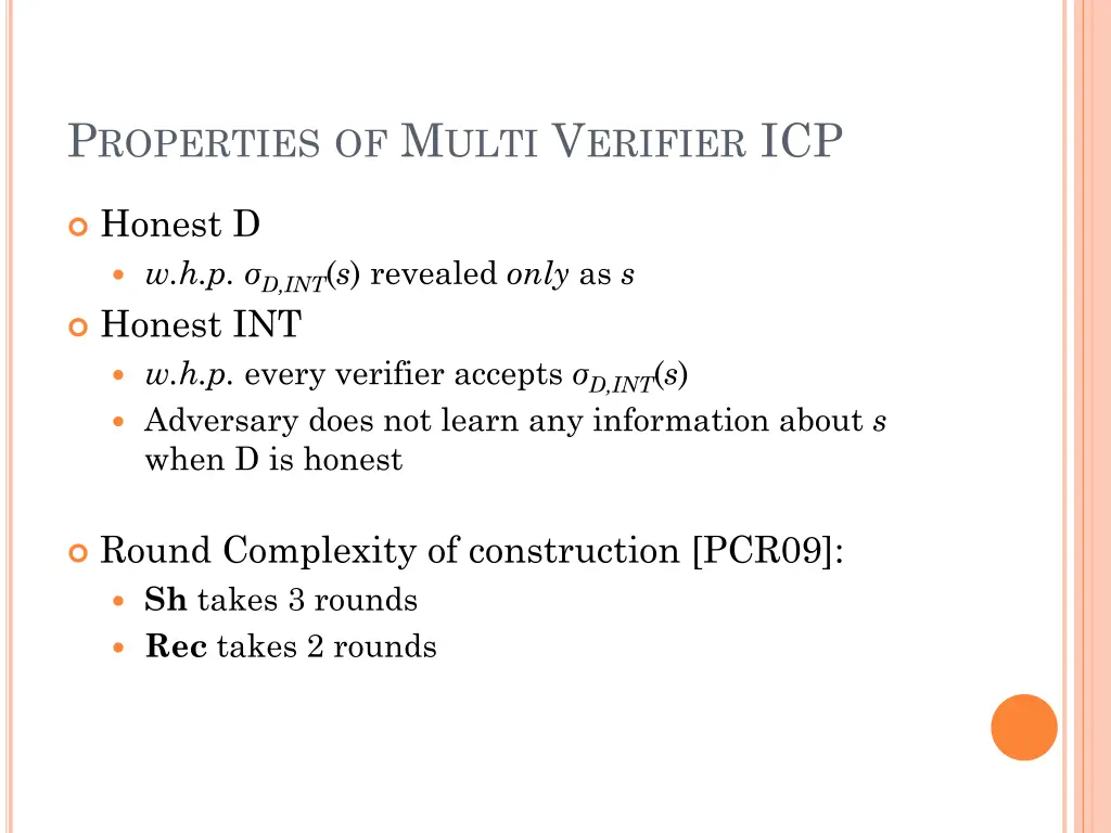 p roperties of m ulti v erifier icp
