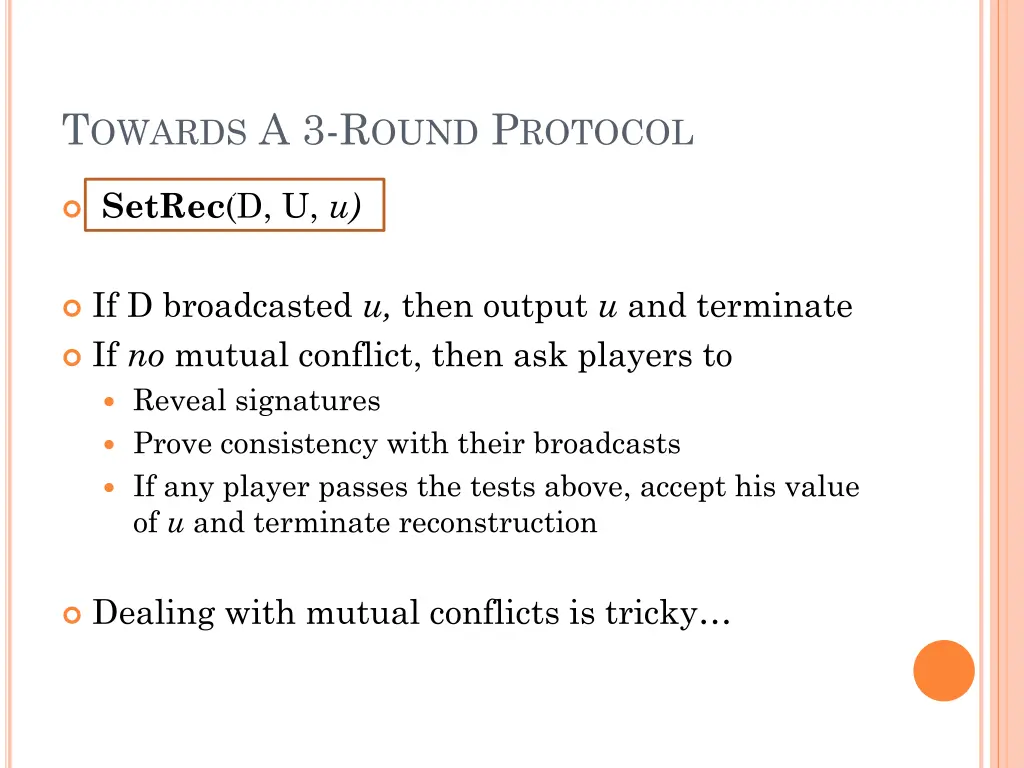 t owards a 3 r ound p rotocol 1