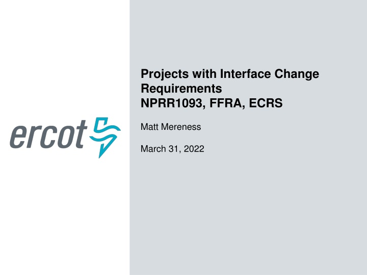 projects with interface change requirements
