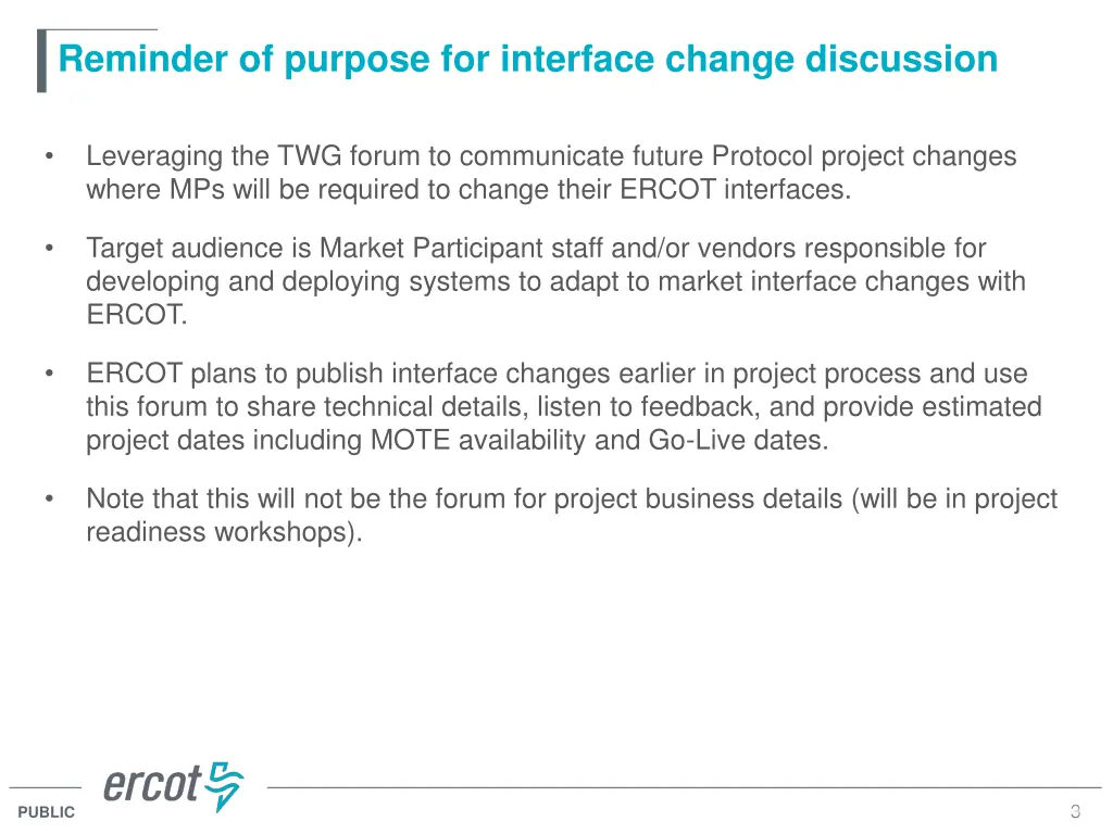 reminder of purpose for interface change