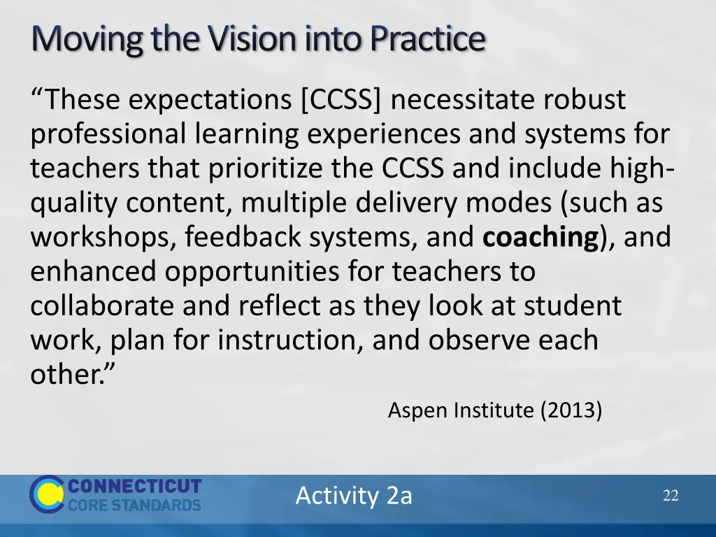 moving the vision into practice