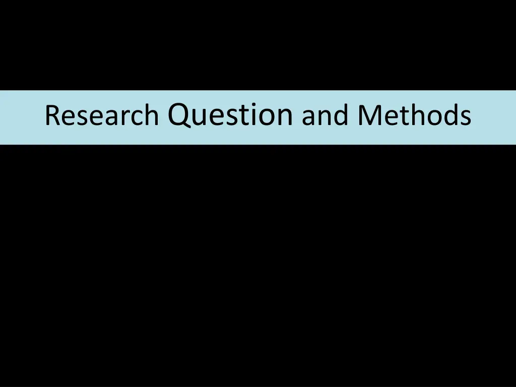 research question and methods