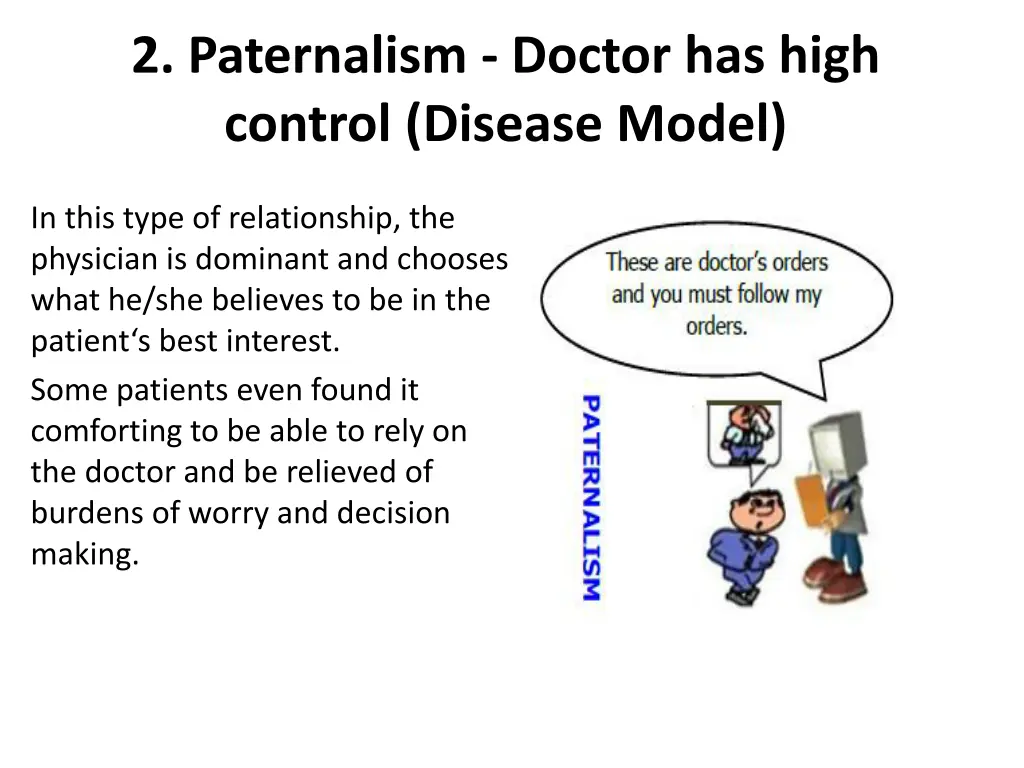 2 paternalism doctor has high control disease