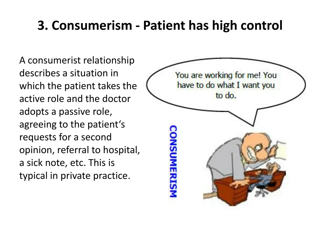3 consumerism patient has high control