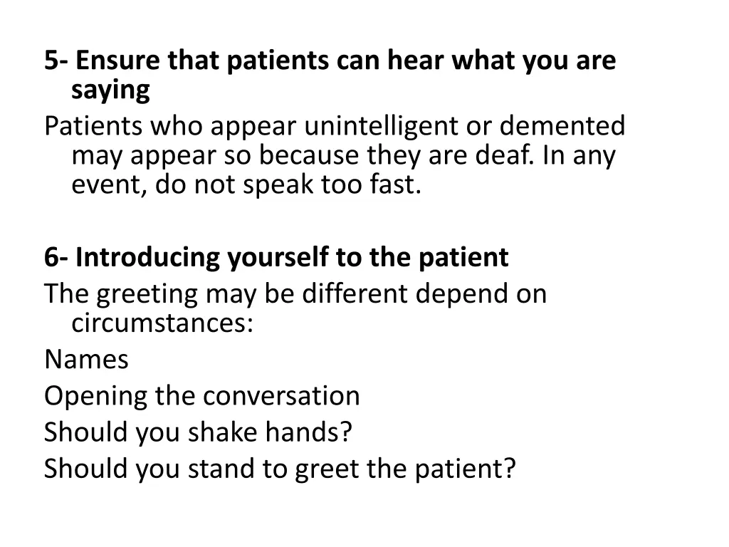 5 ensure that patients can hear what