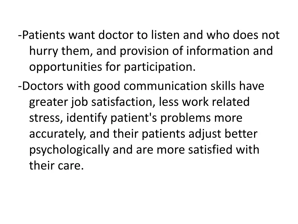 patients want doctor to listen and who does