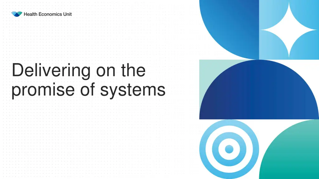 delivering on the promise of systems