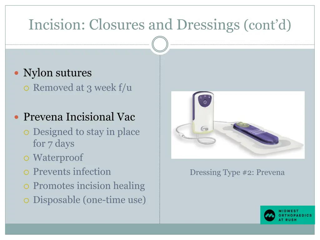 incision closures and dressings cont d