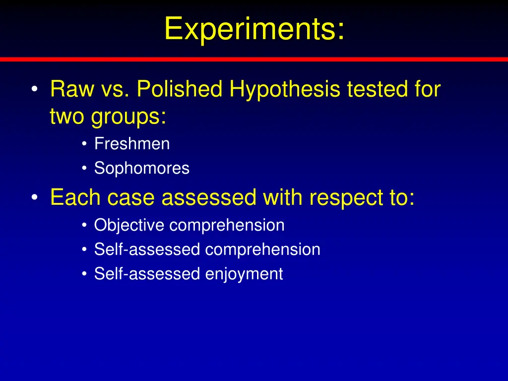 experiments