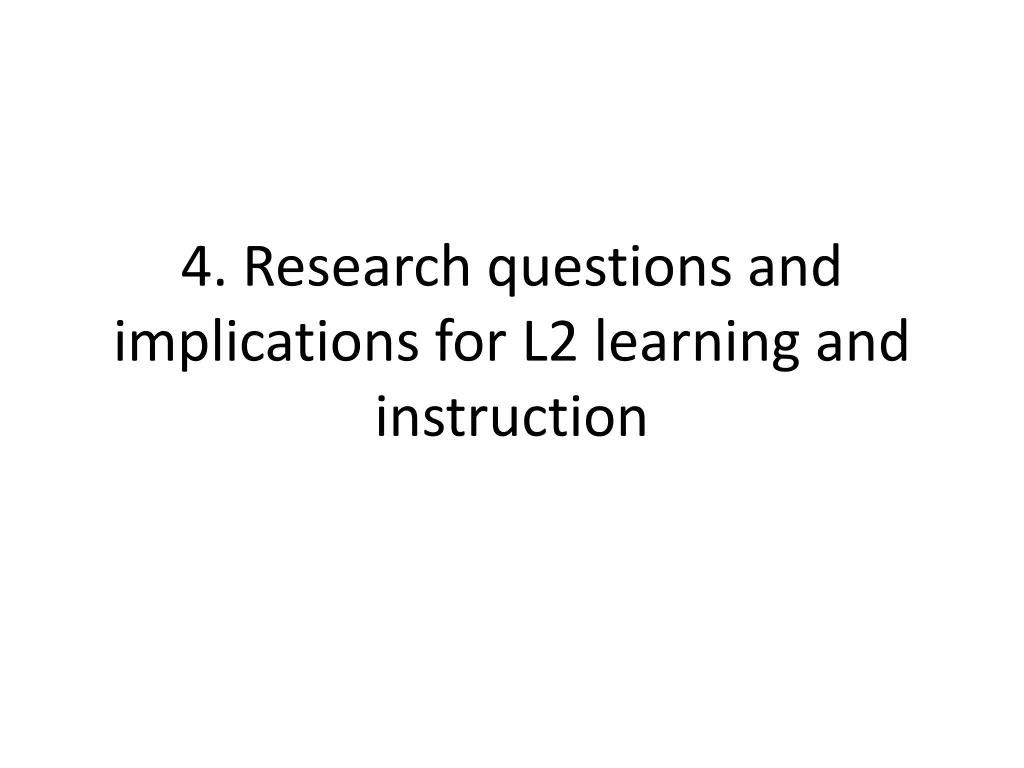 4 research questions and implications