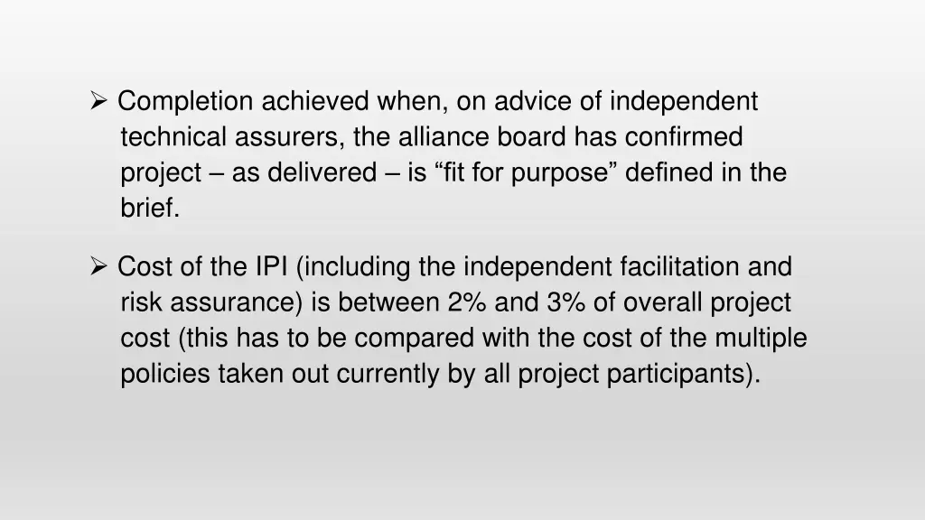 completion achieved when on advice of independent