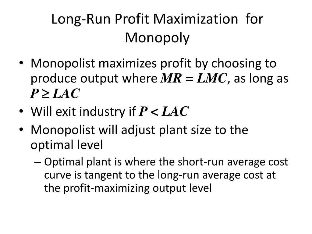 long run profit maximization for monopoly