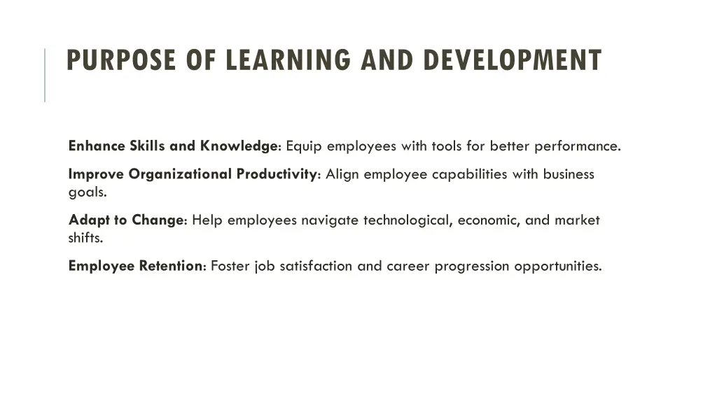 purpose of learning and development