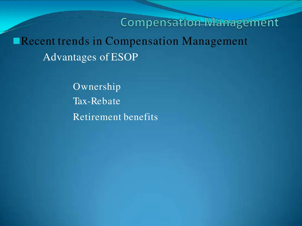 recent trends in compensation management 1
