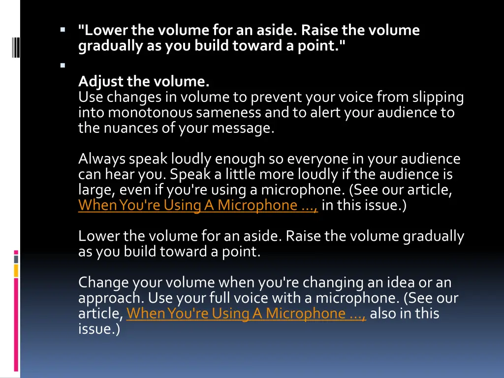 lower the volume for an aside raise the volume