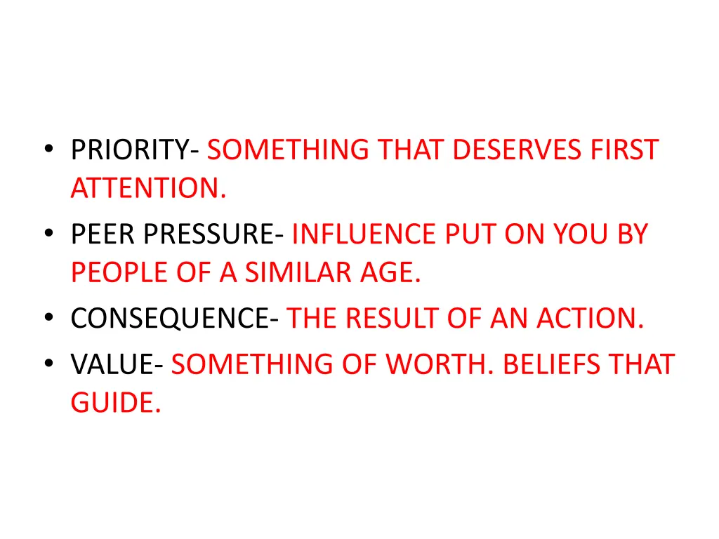 priority something that deserves first attention