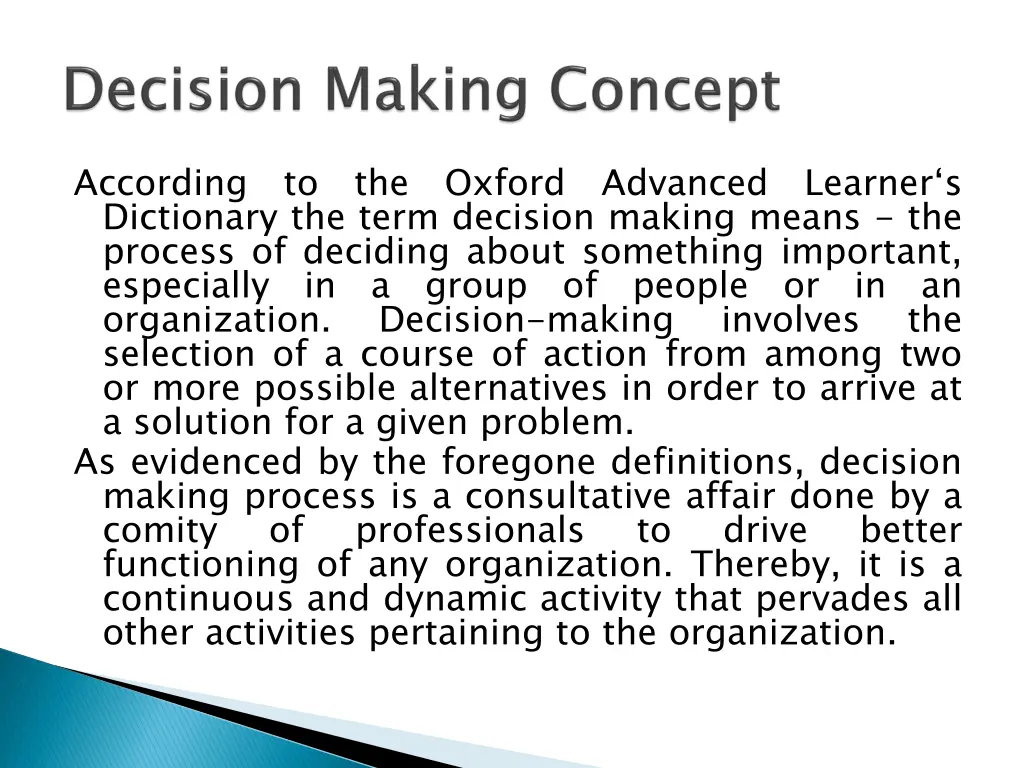 according dictionary the term decision making