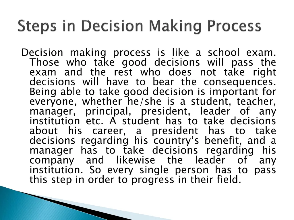 decision making process is like a school exam