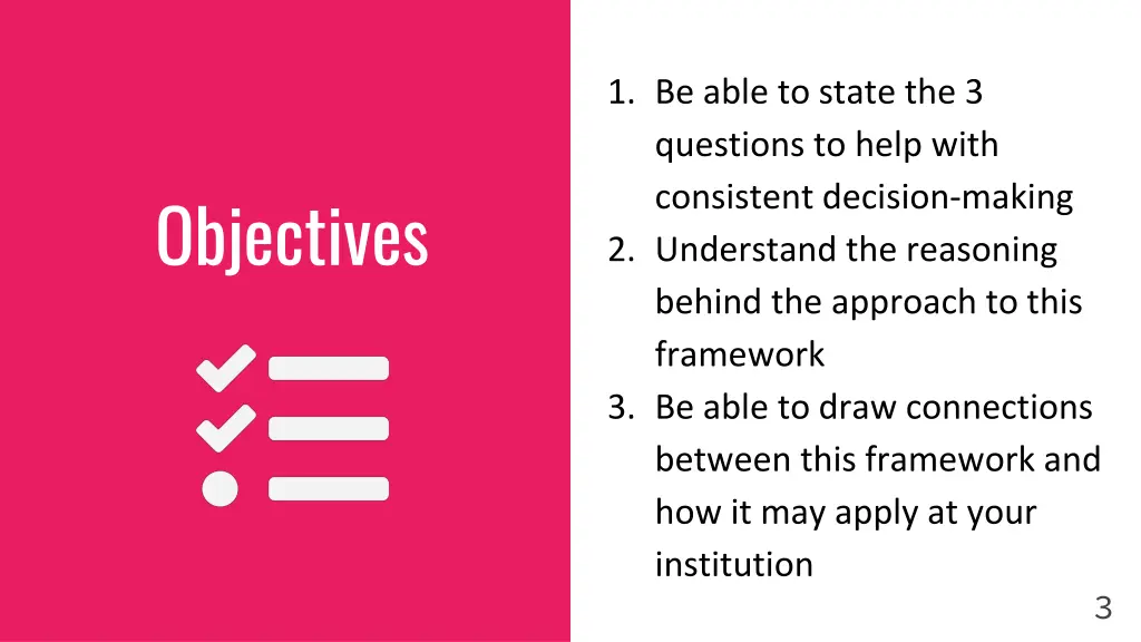 1 be able to state the 3 questions to help with