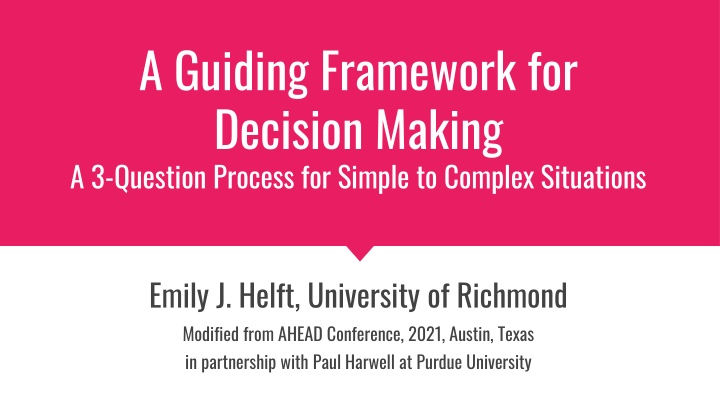 a guiding framework for decision making