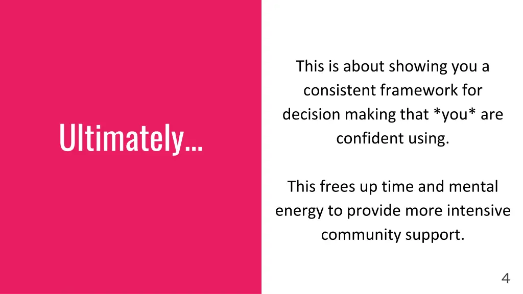 this is about showing you a consistent framework