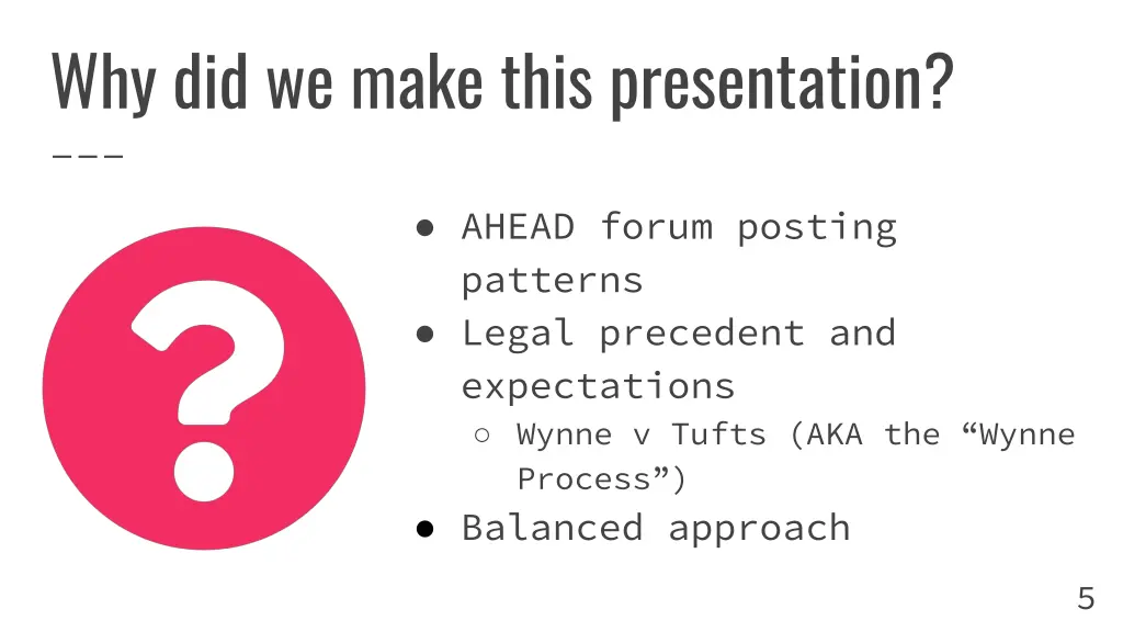 why did we make this presentation