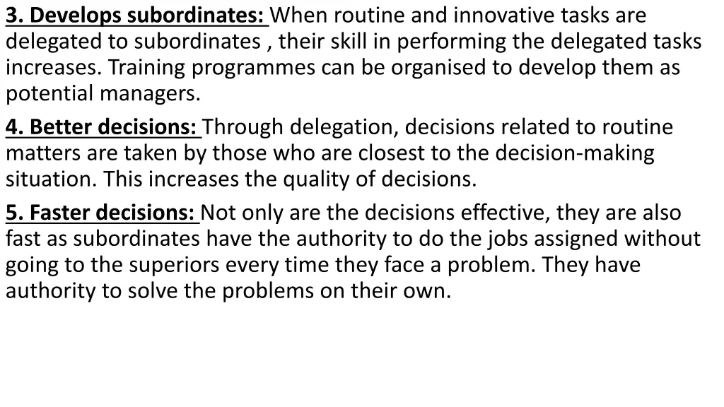3 develops subordinates when routine