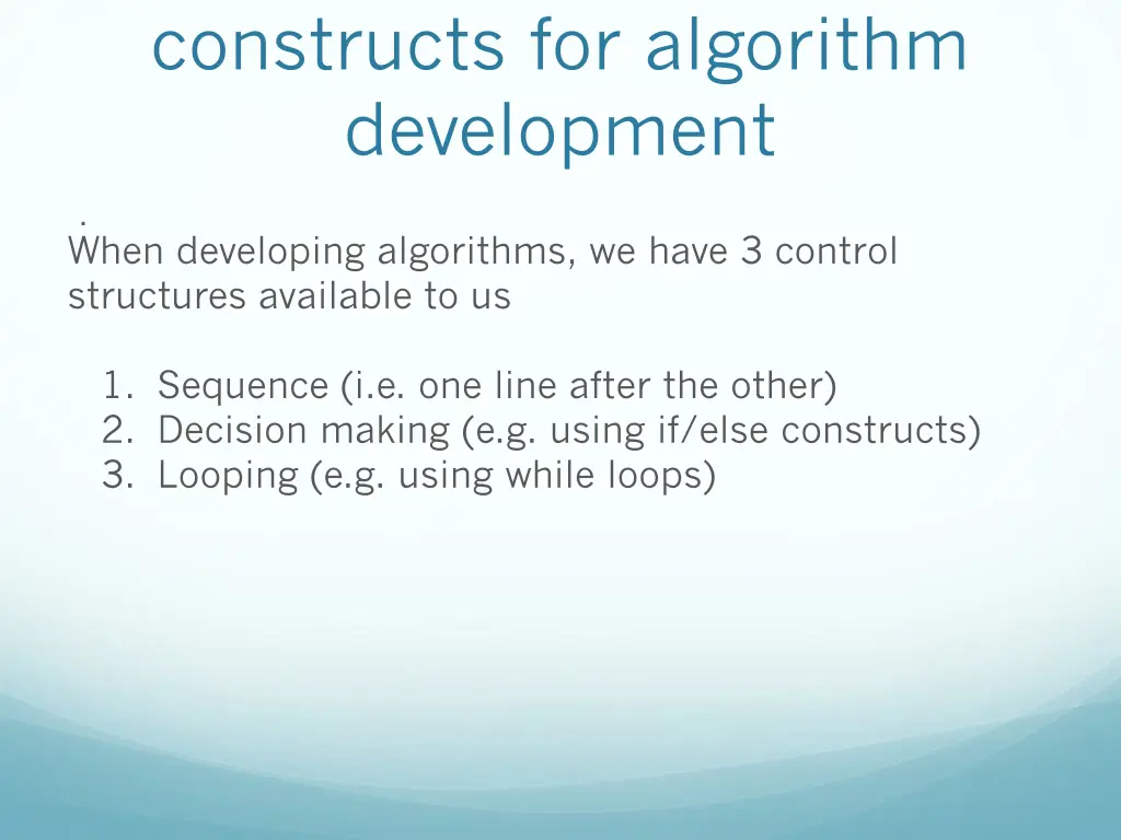 constructs for algorithm development
