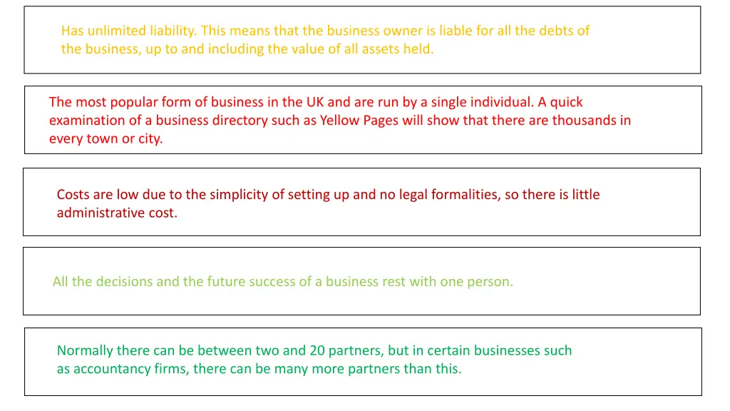 has unlimited liability this means that