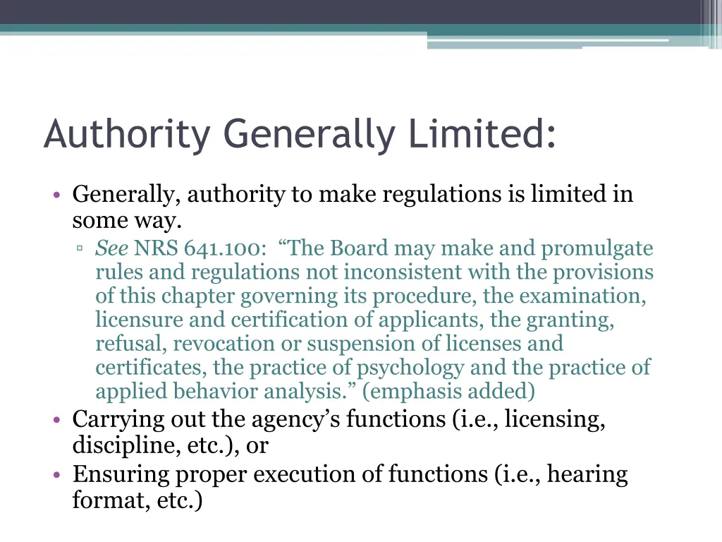 authority generally limited