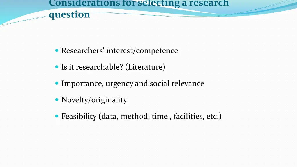 considerations for selecting a research question