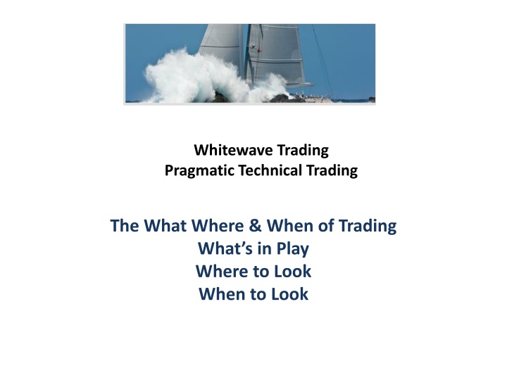 whitewave trading pragmatic technical trading