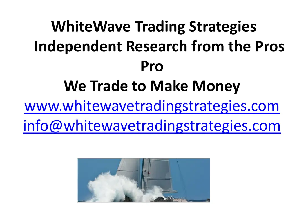 whitewave trading strategies independent research