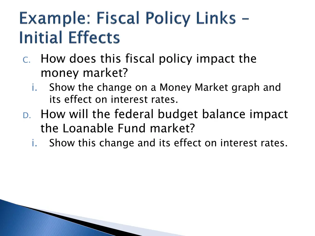 c how does this fiscal policy impact the money