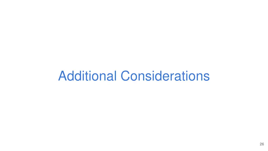 additional considerations