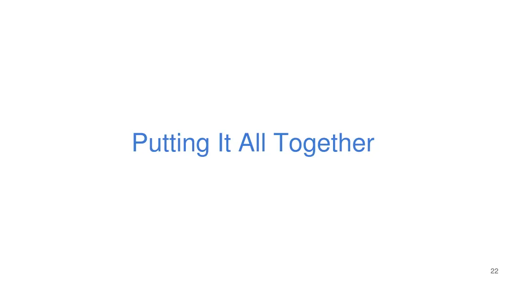 putting it all together