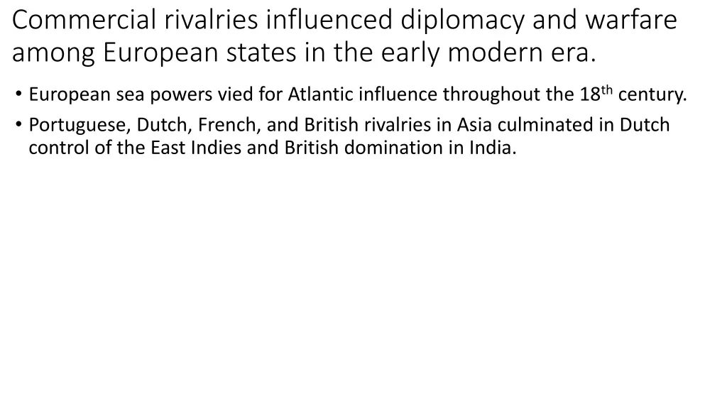 commercial rivalries influenced diplomacy