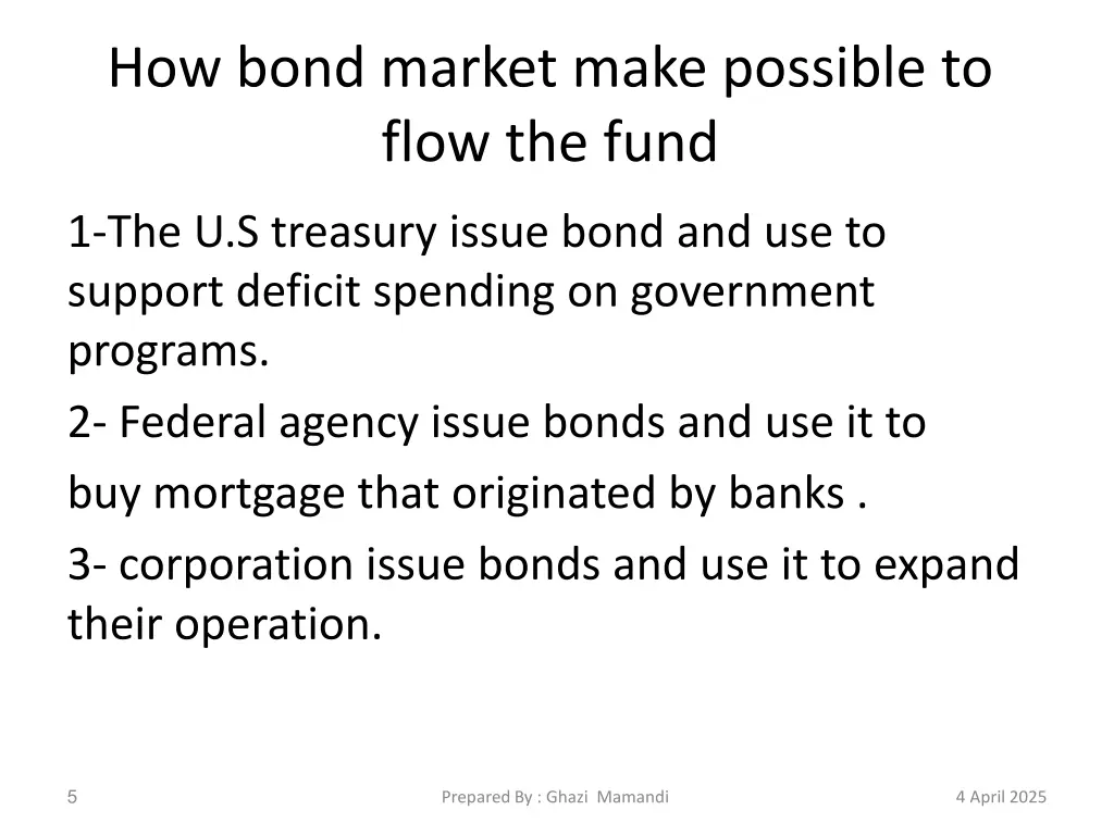 how bond market make possible to flow the fund 1