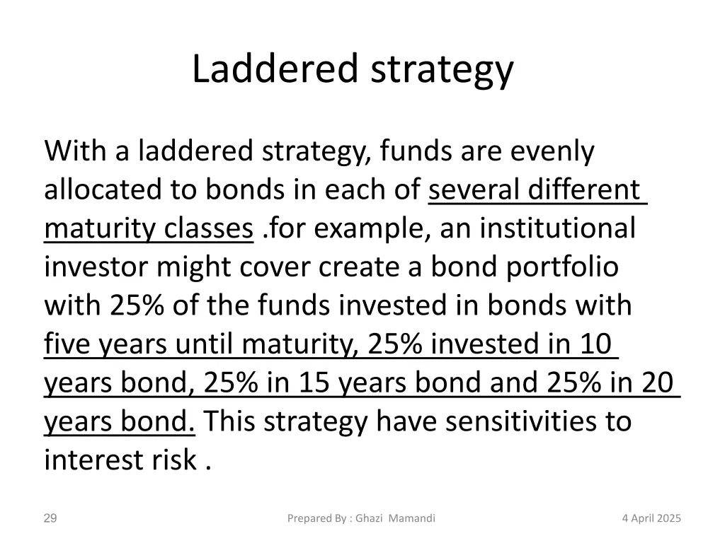 laddered strategy