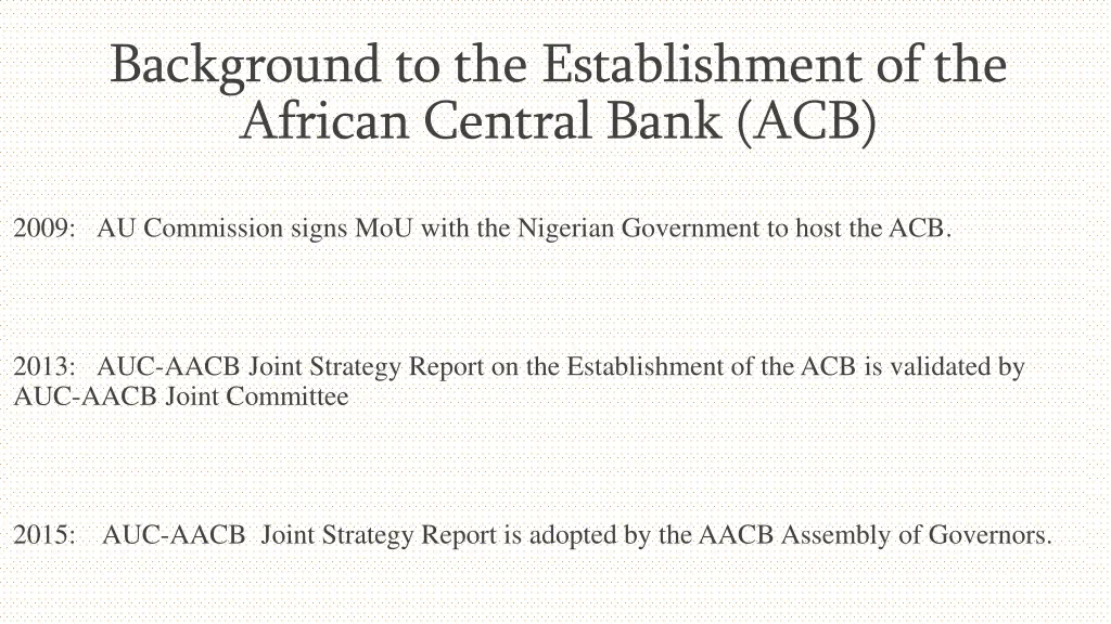 background to the establishment of the african 1