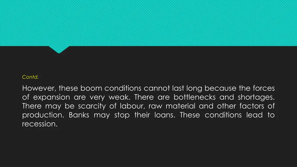 contd however these boom conditions cannot last
