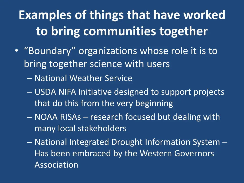 examples of things that have worked to bring