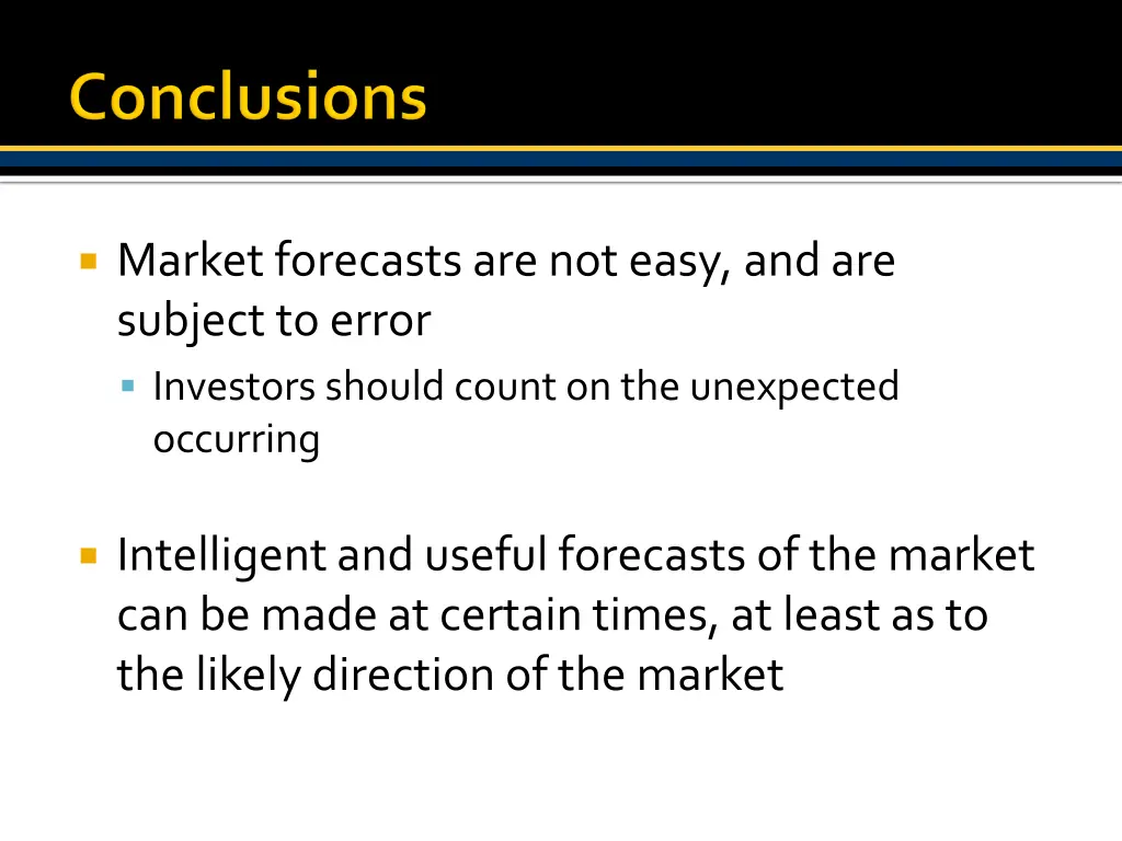 market forecasts are not easy and are subject