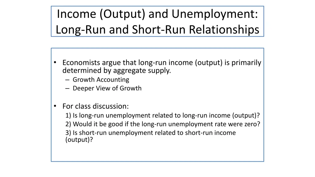 income output and unemployment long run and short