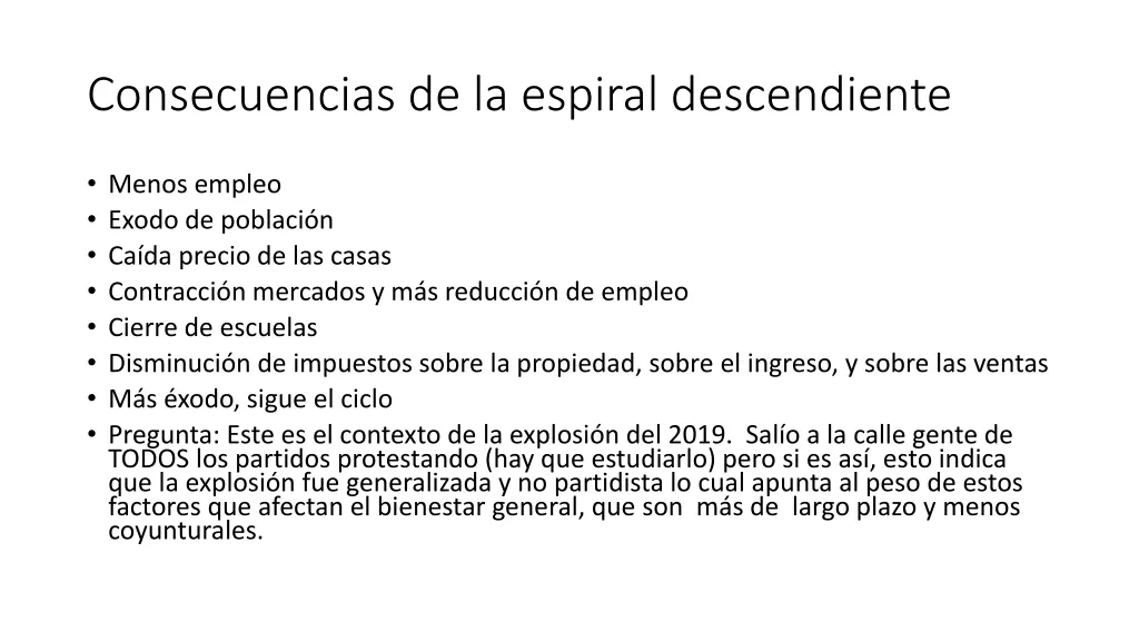 consecuencias de la espiral descendiente