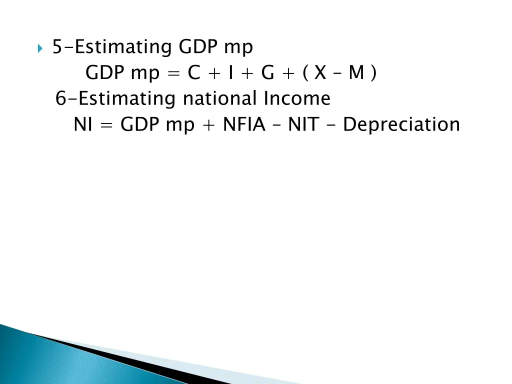 5 estimating gdp mp gdp mp c i g x m 6 estimating