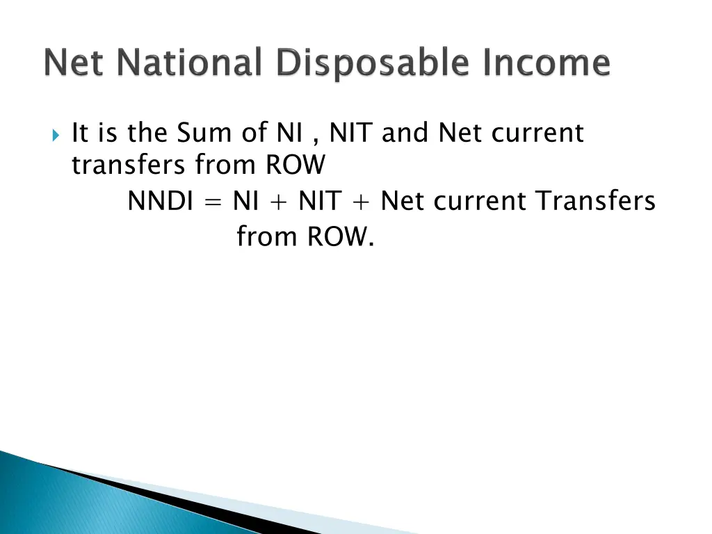 it is the sum of ni nit and net current transfers