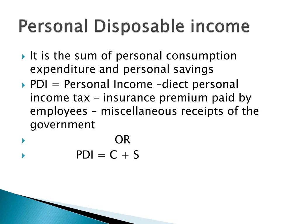 it is the sum of personal consumption expenditure