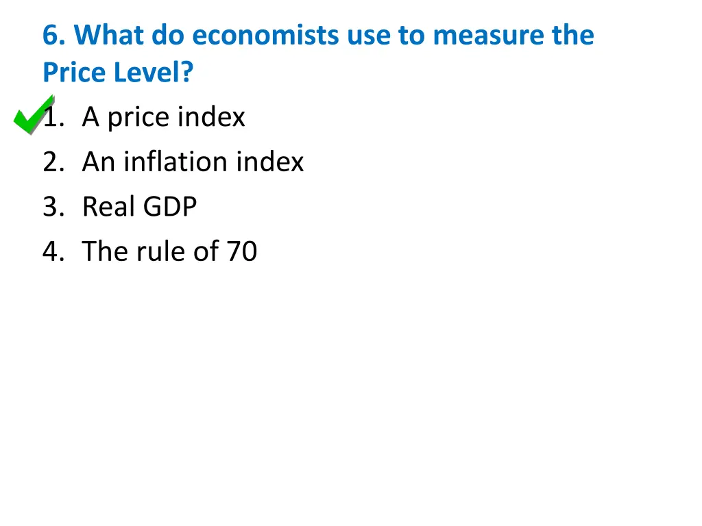 6 what do economists use to measure the price 1